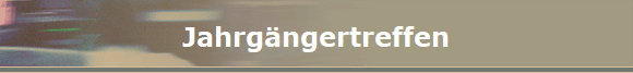 Jahrgngertreffen